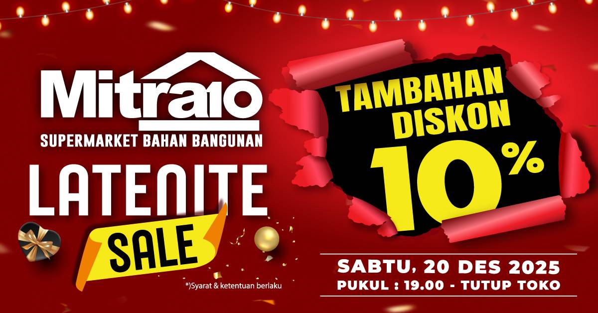 Promo Latenite Sale Mitra10 | Sabtu, 20 Desember 2025