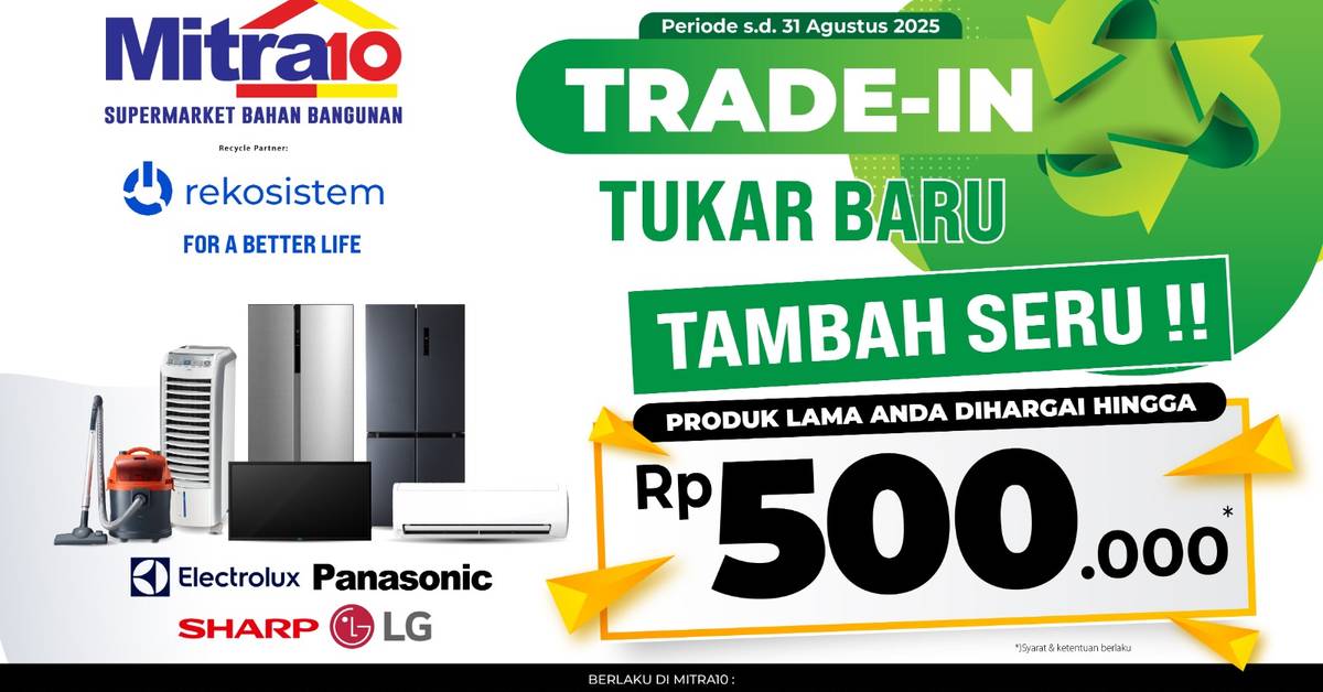 Trade-In Mitra10, Diperpanjang hingga Desember 2025 | Tukarkan Elektronikmu dengan Voucher s.d Rp 500.000 